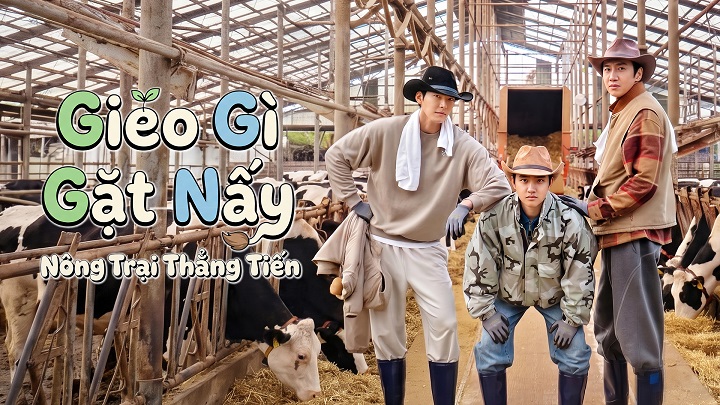 Gieo Gì Gặt Nấy – Nông Trại Thẳng Tiến